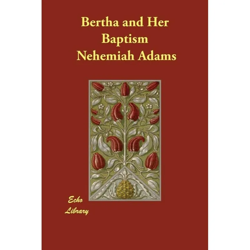 Bertha and Her Baptism