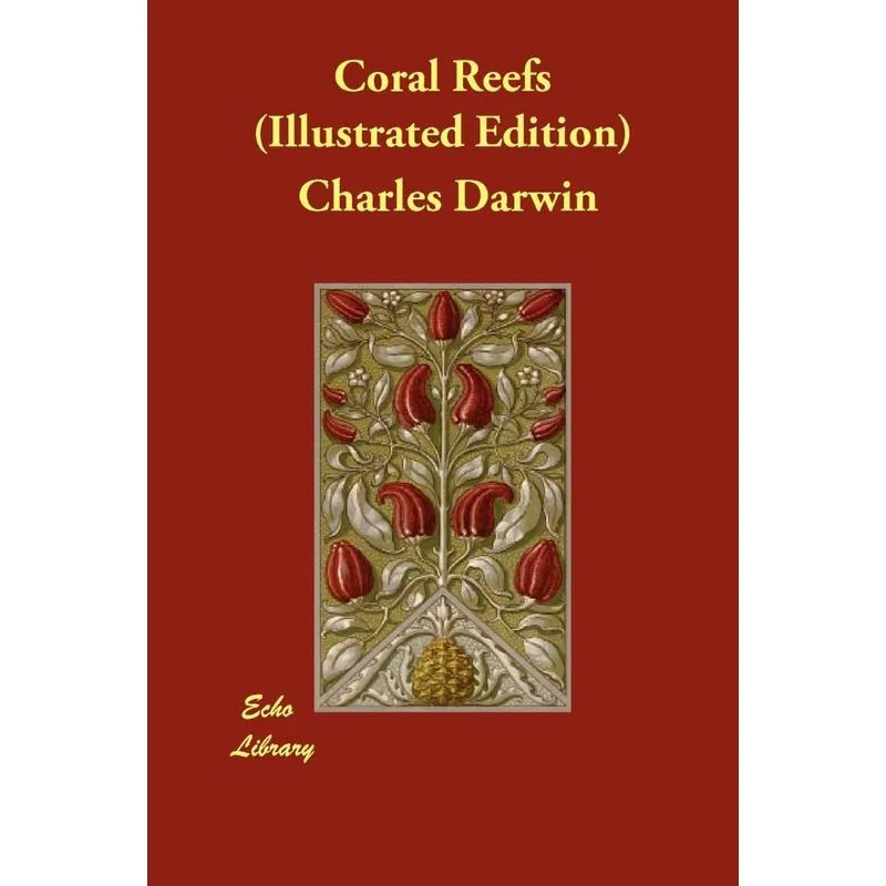 Coral Reefs (Illustrated Edition)