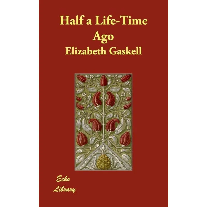 Half a Life-Time Ago