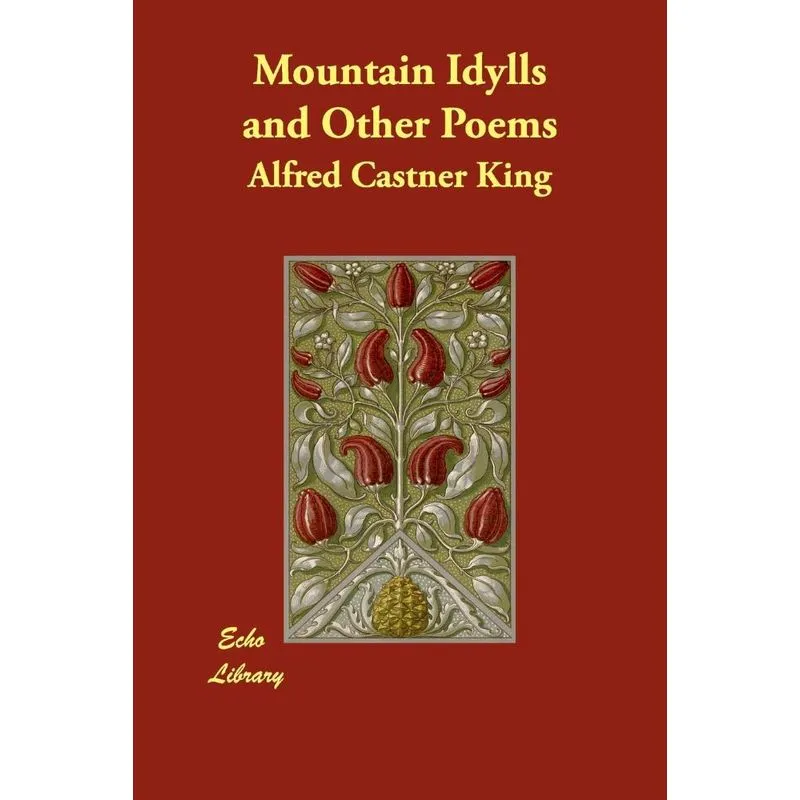 Mountain Idylls and Other Poems