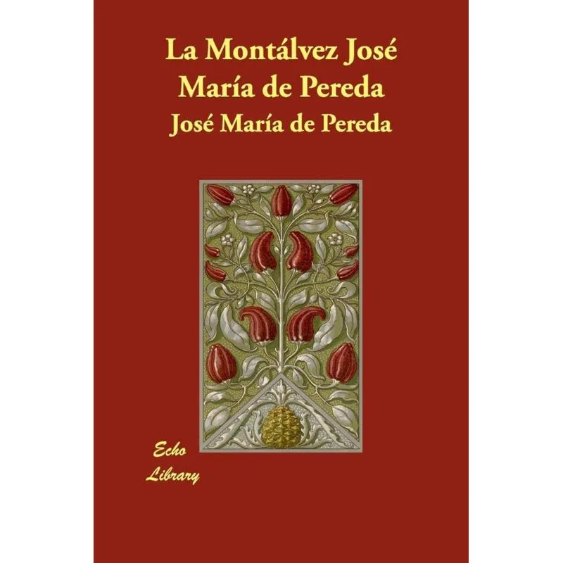 La Montlvez Jos Mara de Pereda