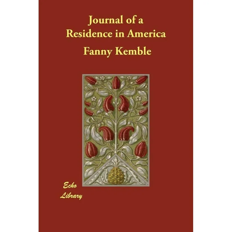 Journal of a Residence in America