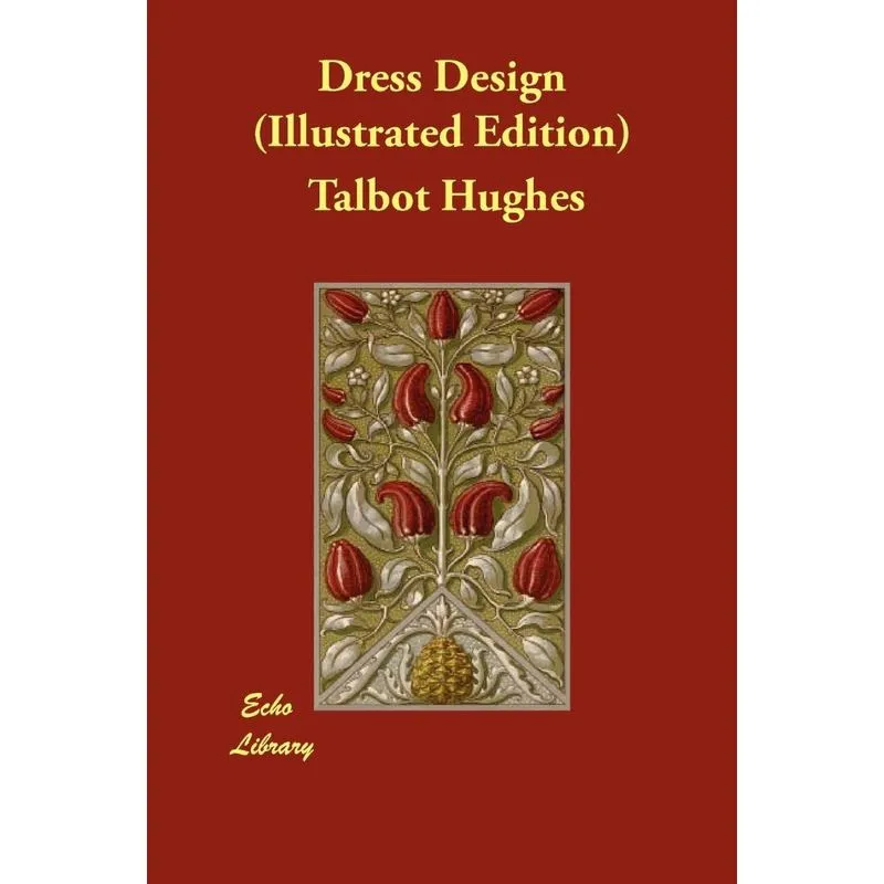 Dress Design (Illustrated Edition)