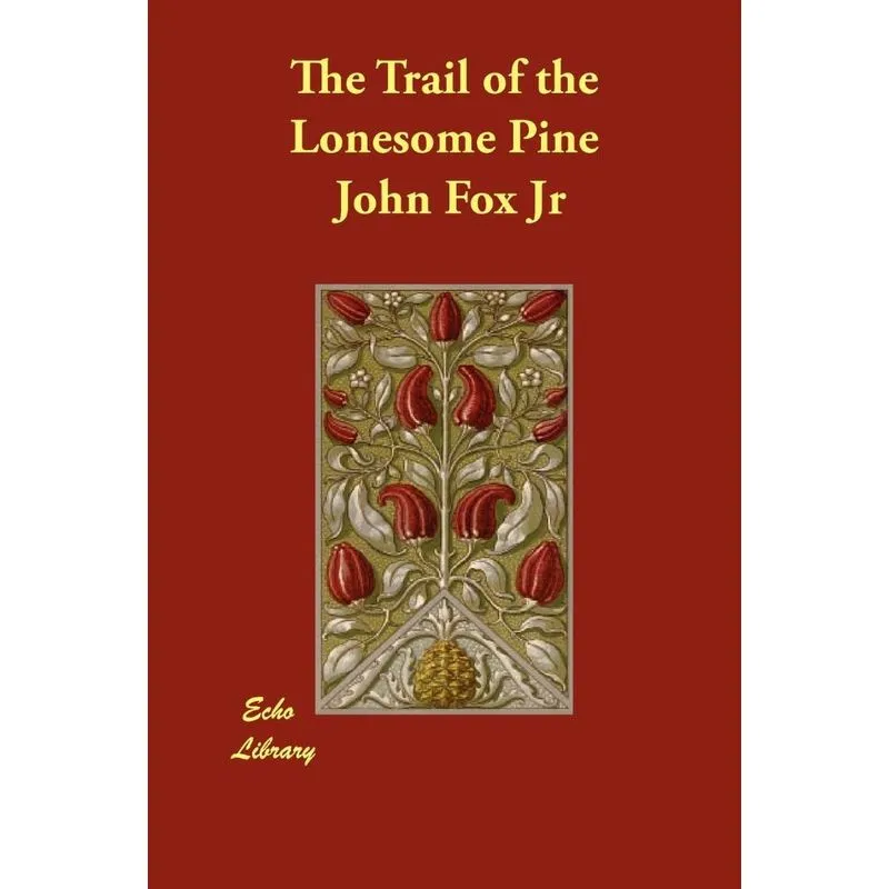 The Trail of the Lonesome Pine