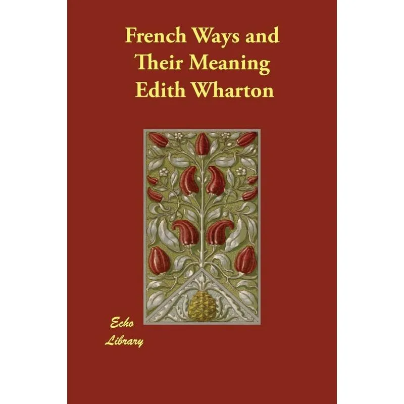 French Ways and Their Meaning