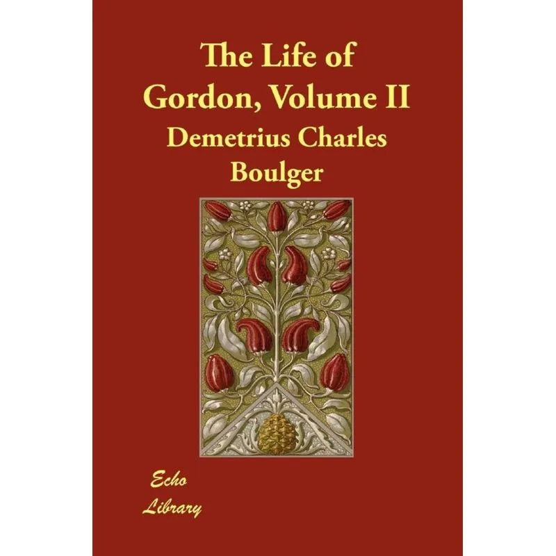 The Life of Gordon, Volume II