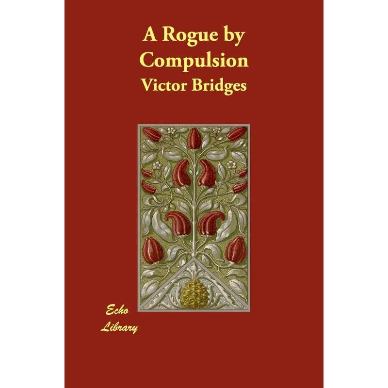 A Rogue by Compulsion
