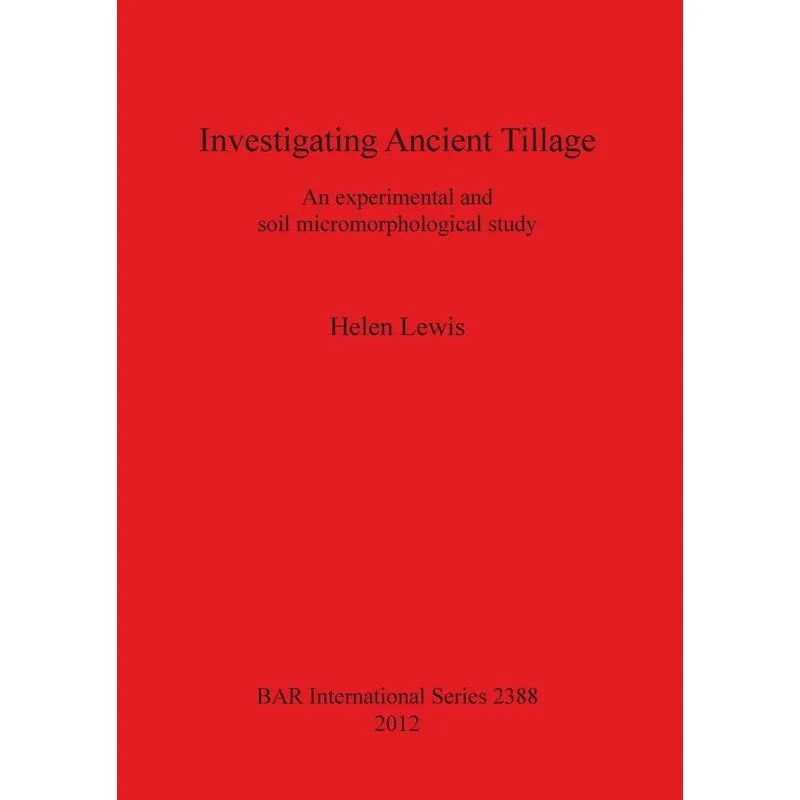 Investigating Ancient Tillage