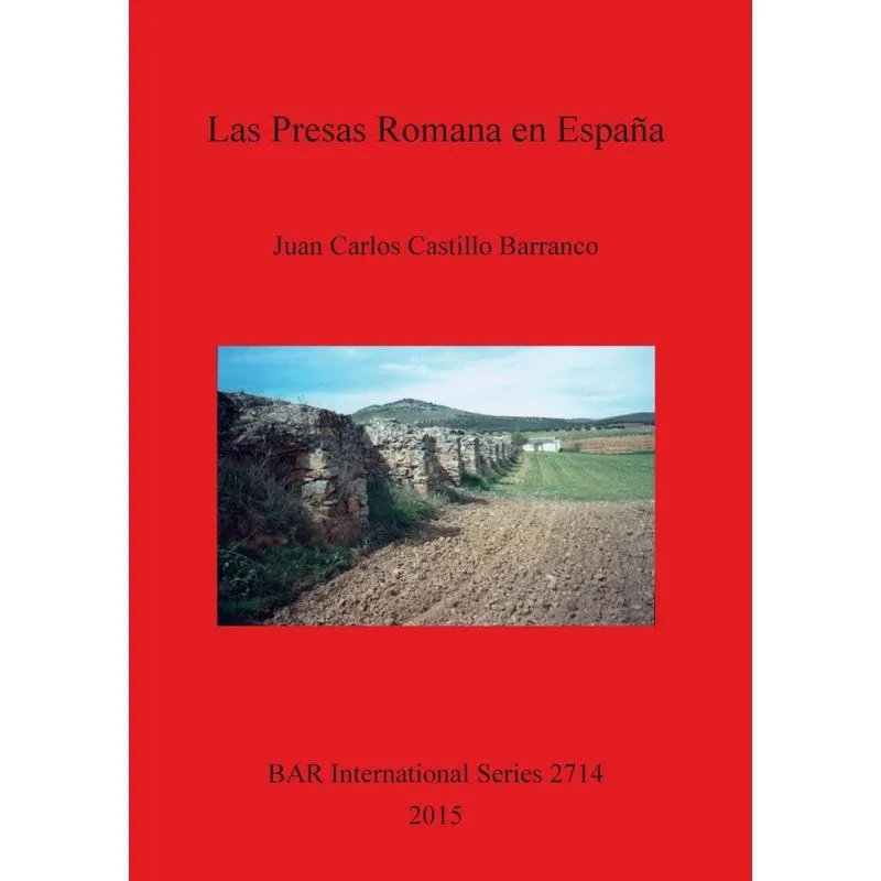 Las Presas Romanas en España