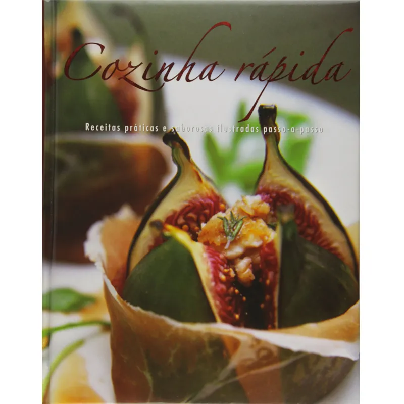 COZINHA RAPIDA - RECEITAS PRATICAS