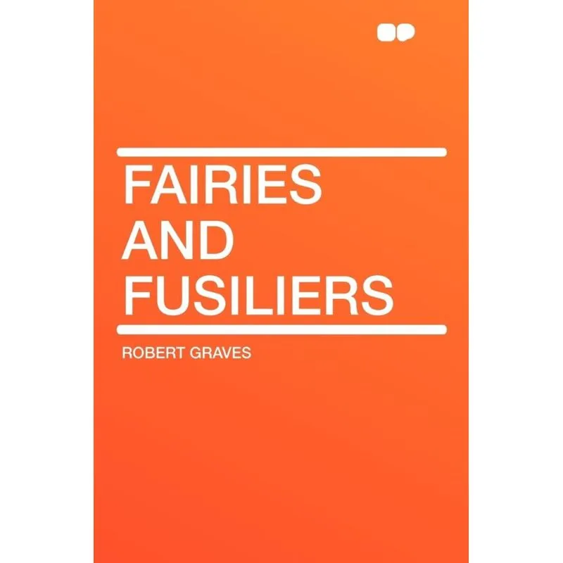Fairies and Fusiliers