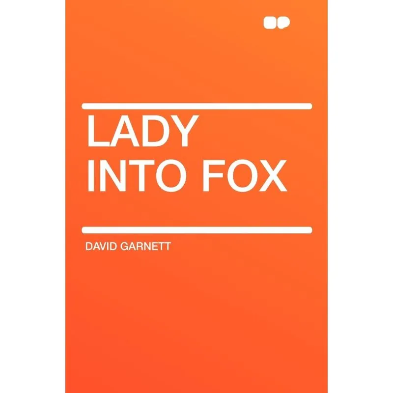 Lady Into Fox