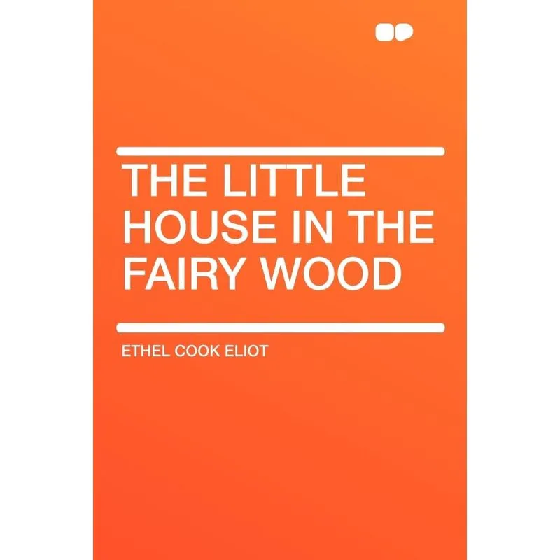 The Little House in the Fairy Wood