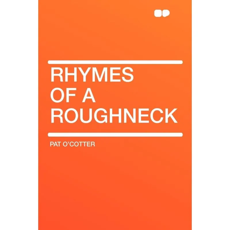 Rhymes of a Roughneck