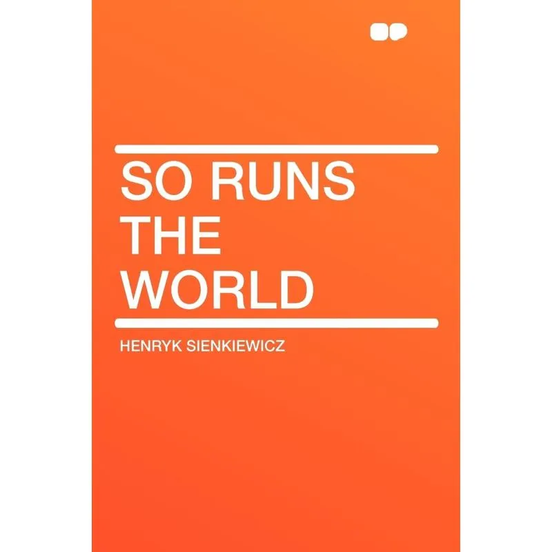 So Runs the World