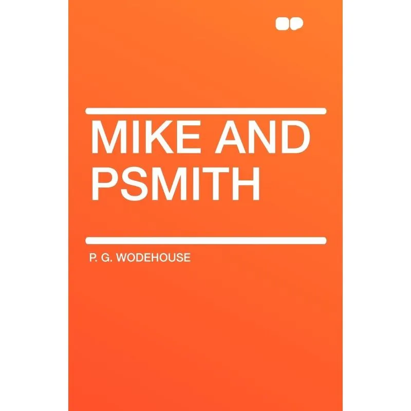 Mike and Psmith