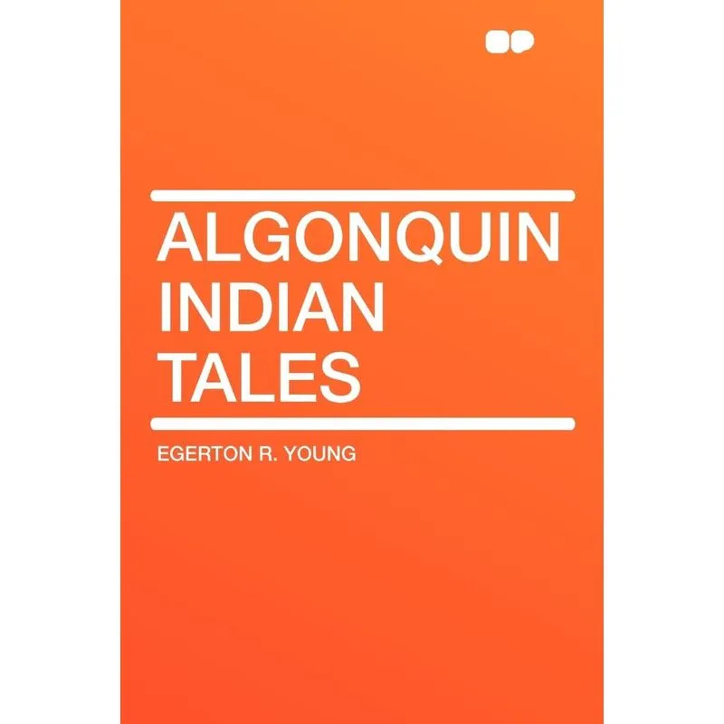 Algonquin Indian Tales