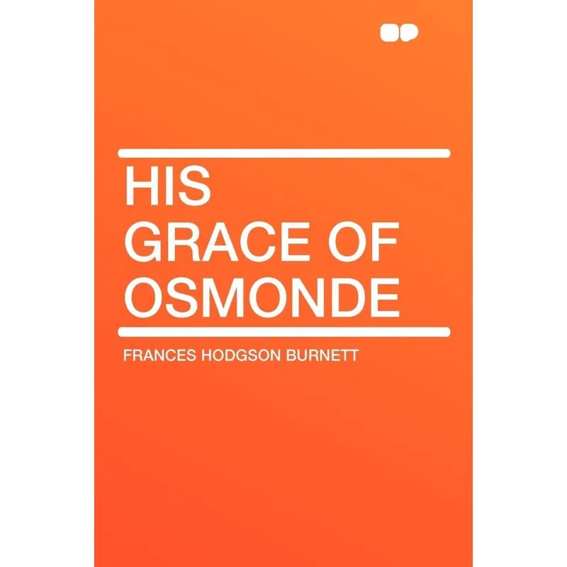 His Grace of Osmonde
