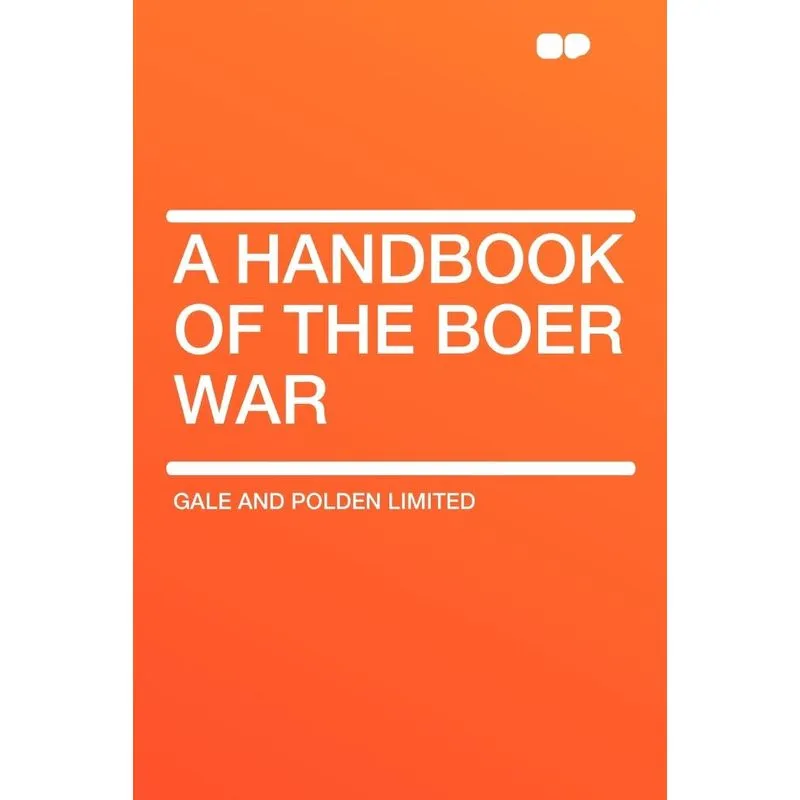 A Handbook of the Boer War