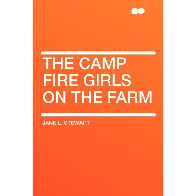The Camp Fire Girls on the Farm