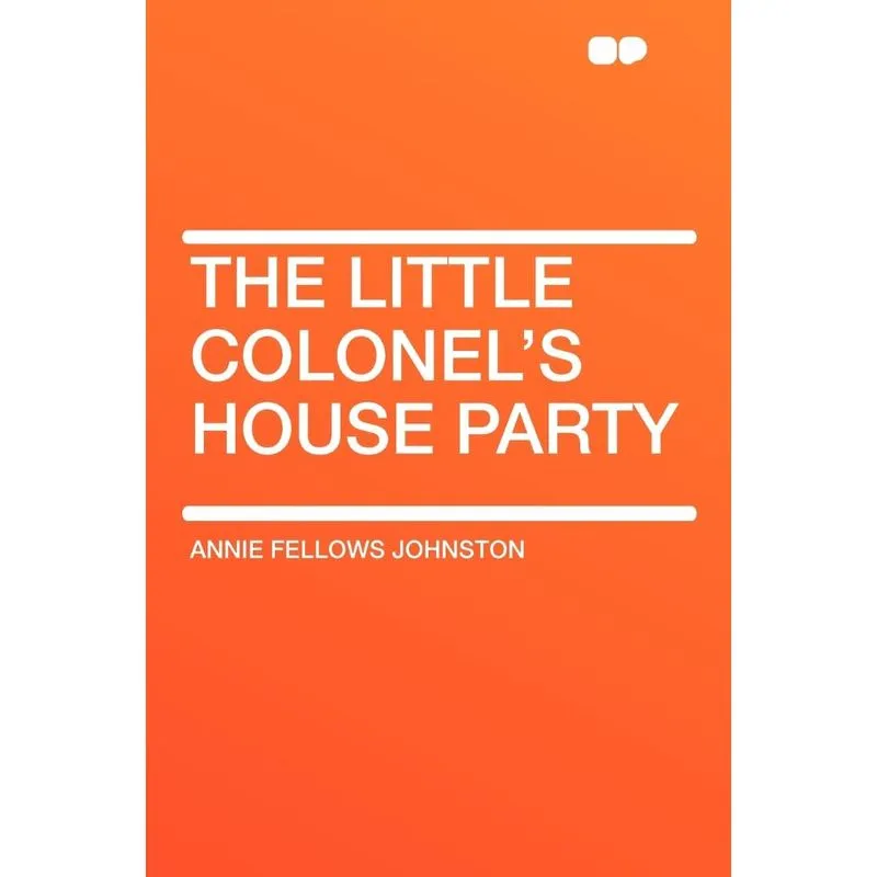 The Little Colonels House Party