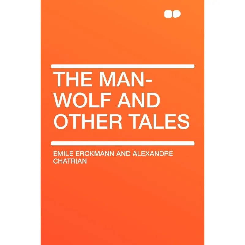 The Man-Wolf and Other Tales