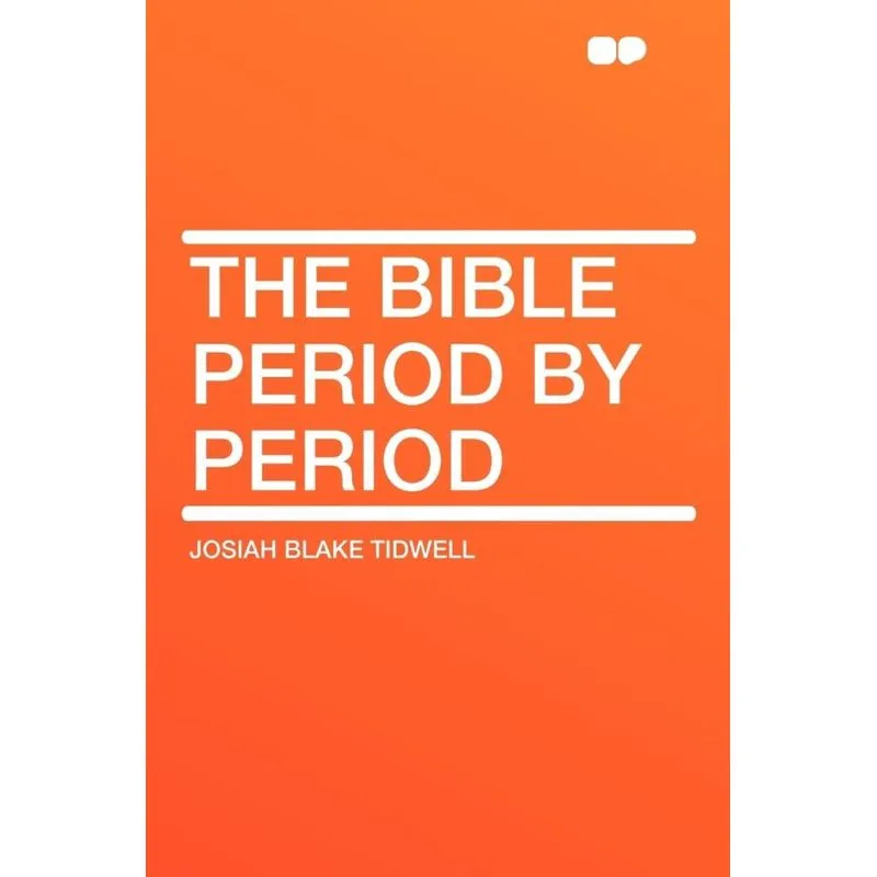 The Bible Period by Period