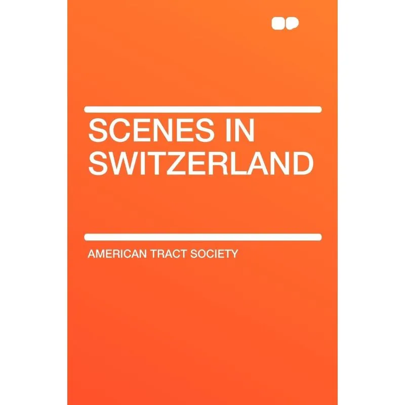 Scenes in Switzerland