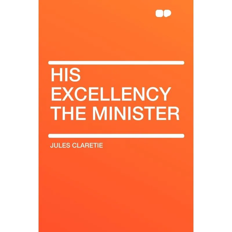 His Excellency the Minister