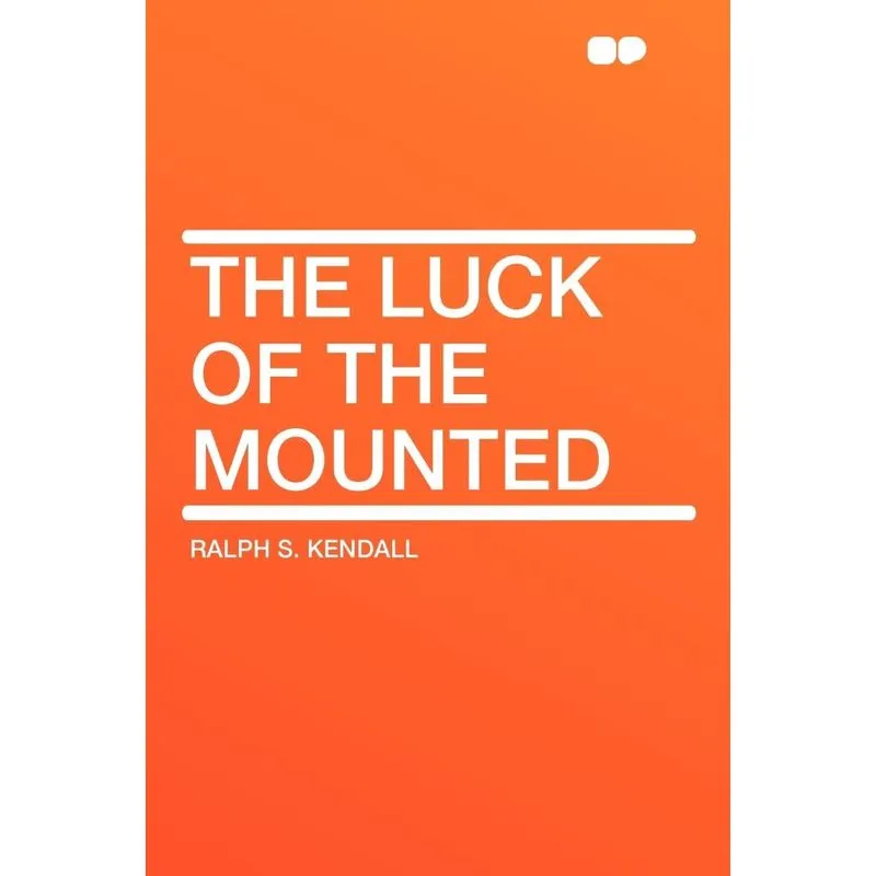 The Luck of the Mounted