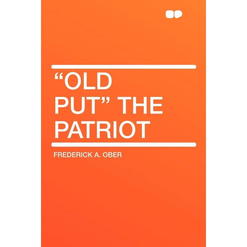 Old Put The Patriot