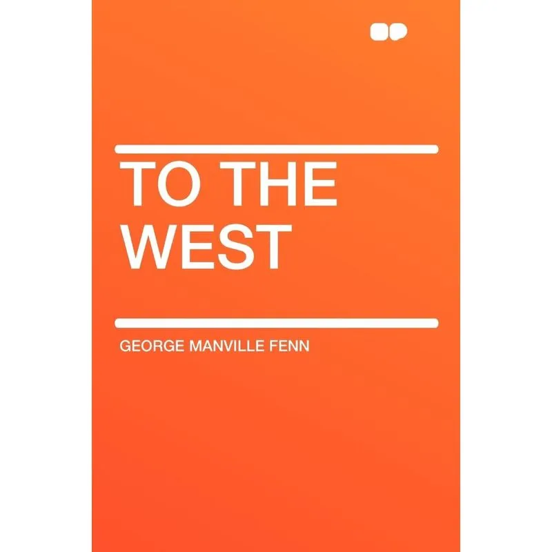To The West