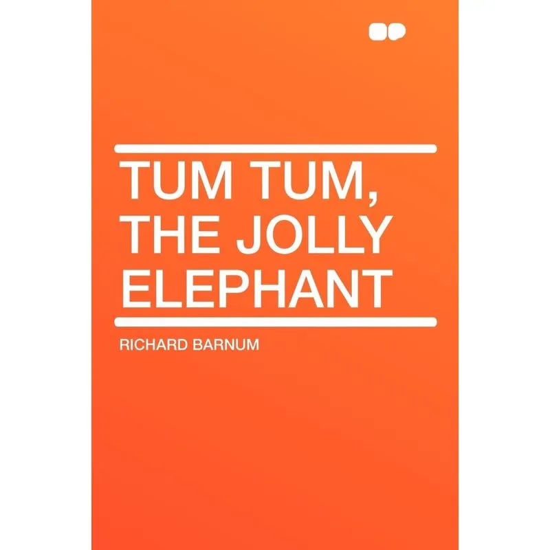 Tum Tum, the Jolly Elephant