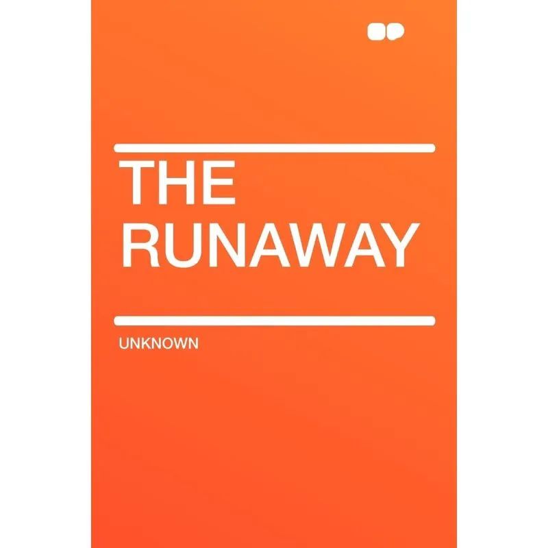 The Runaway