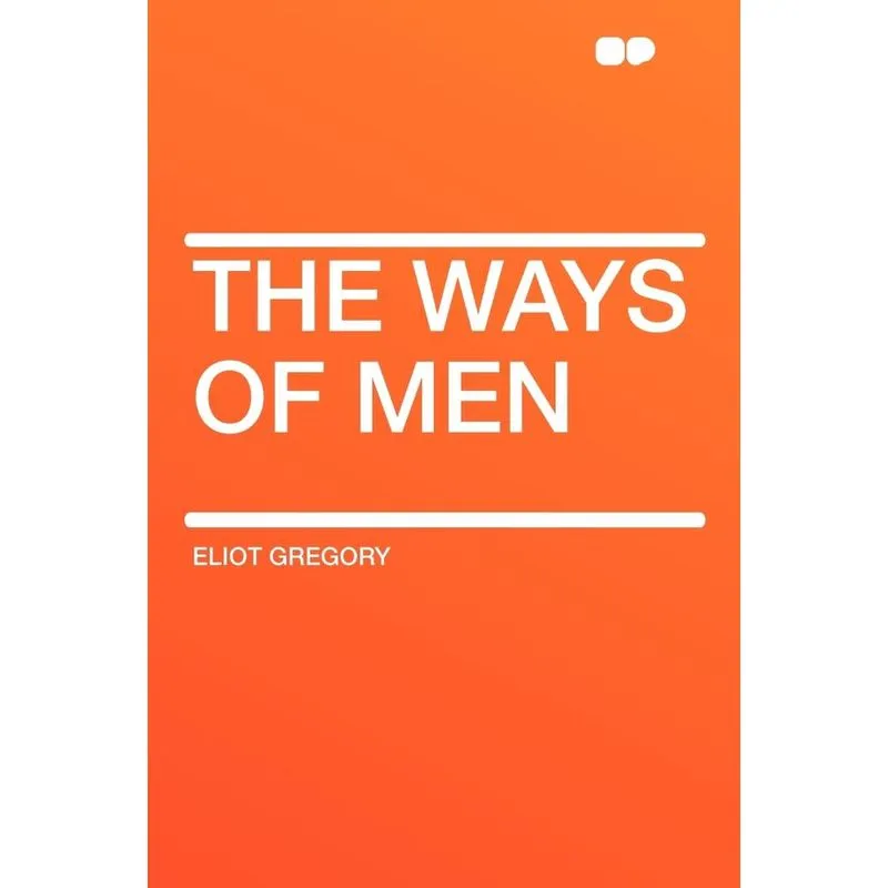 The Ways of Men