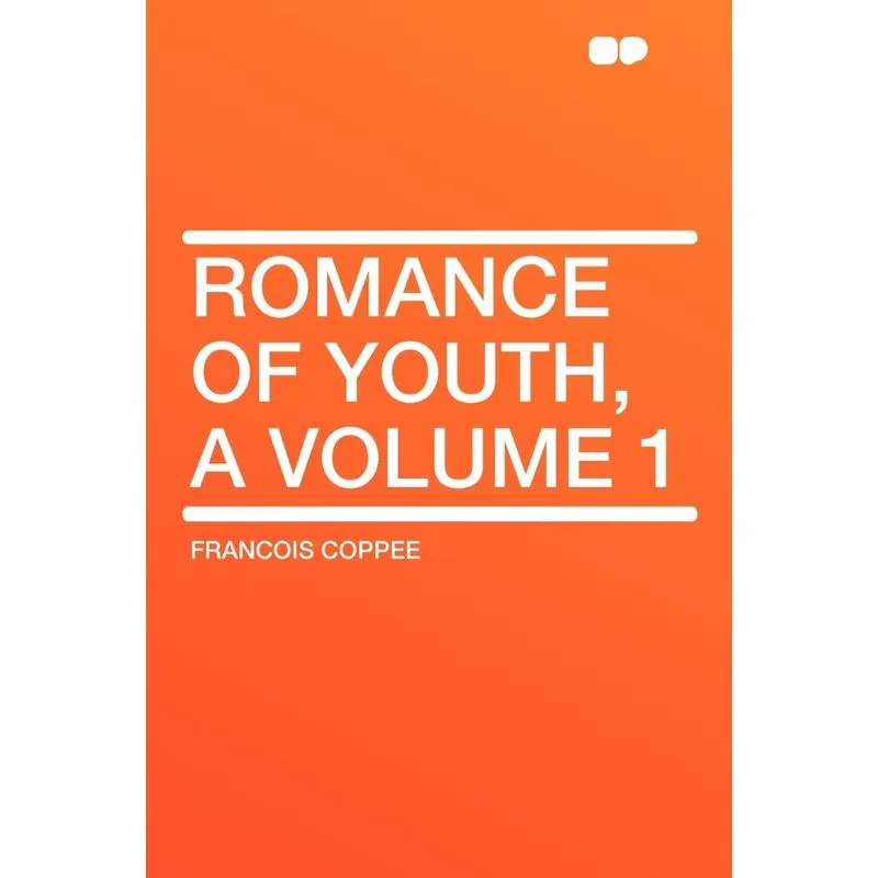 Romance of Youth, a Volume 1