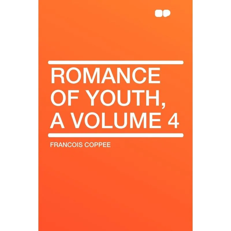 Romance of Youth, a Volume 4