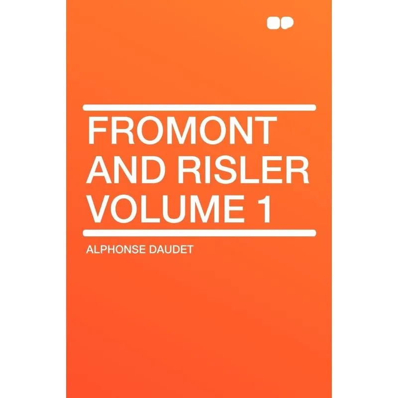 Fromont and Risler Volume 1
