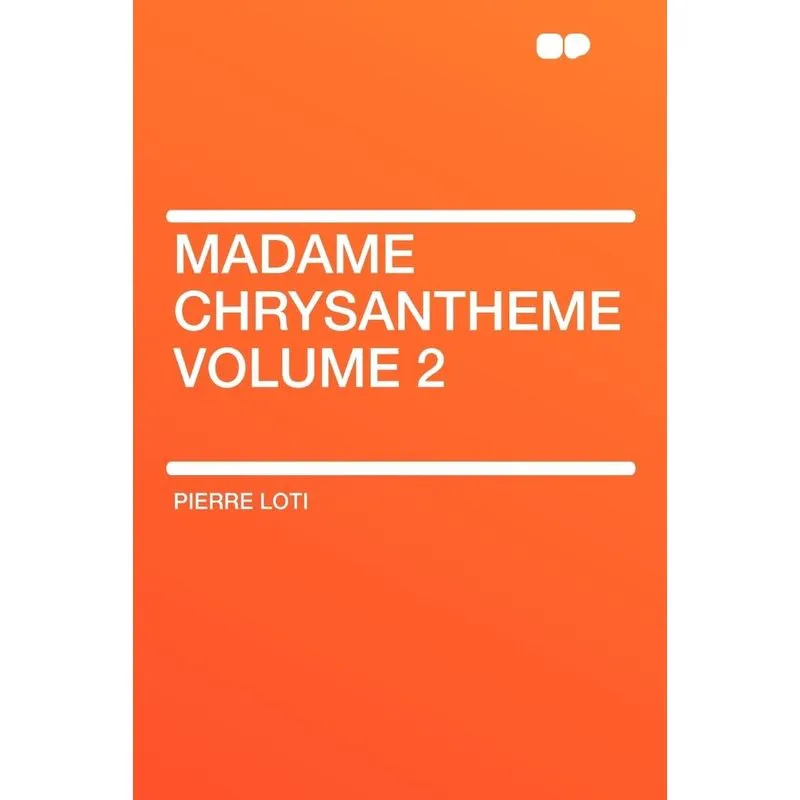 Madame Chrysantheme Volume 2