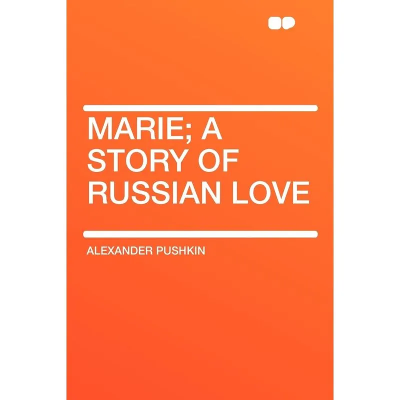 Marie, a story of Russian love