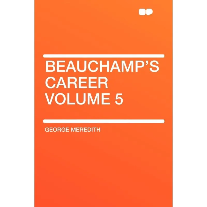 Beauchamps Career Volume 5