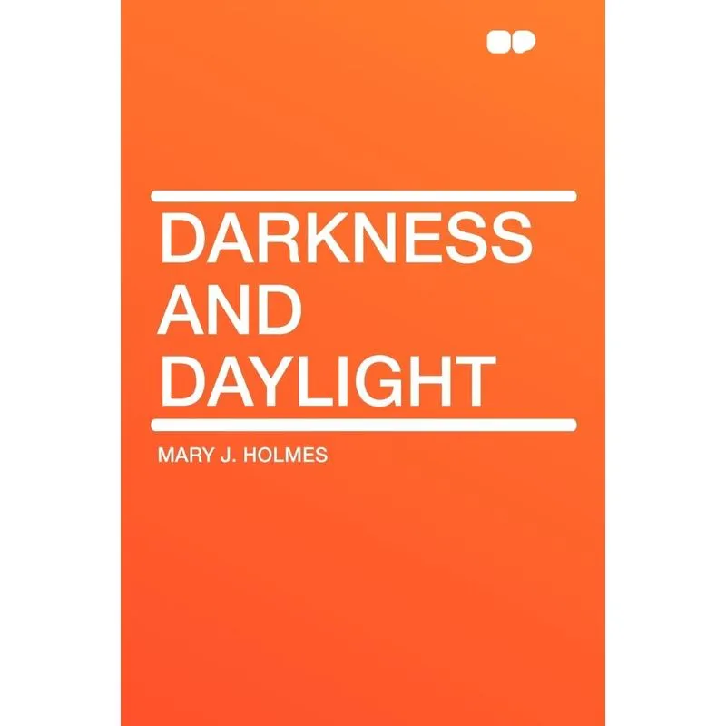 Darkness and Daylight