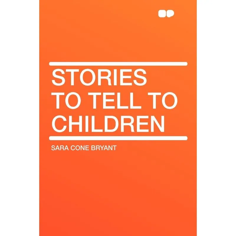 Stories to Tell to Children