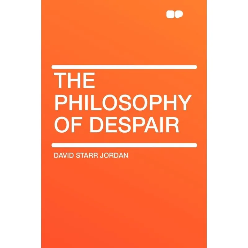The Philosophy of Despair