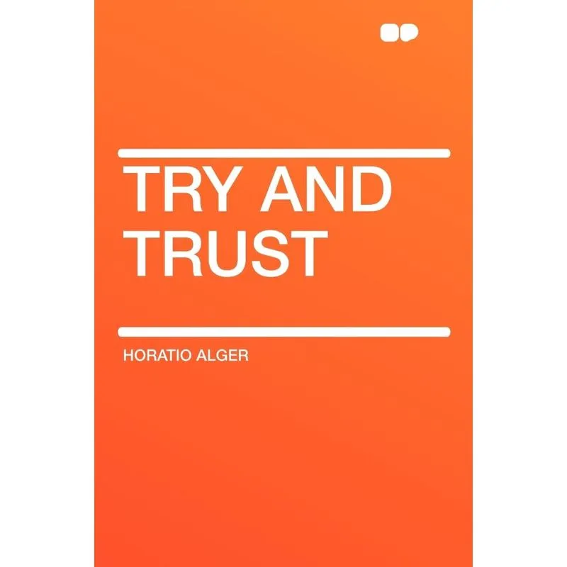 Try and Trust