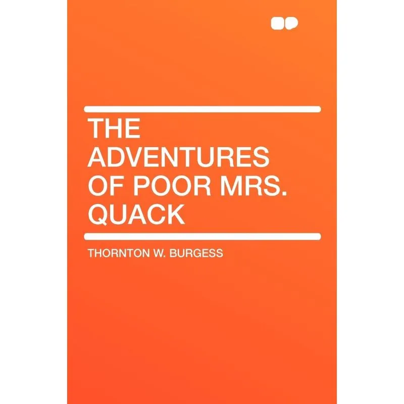 The Adventures of Poor Mrs. Quack