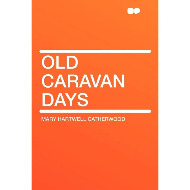Old Caravan Days