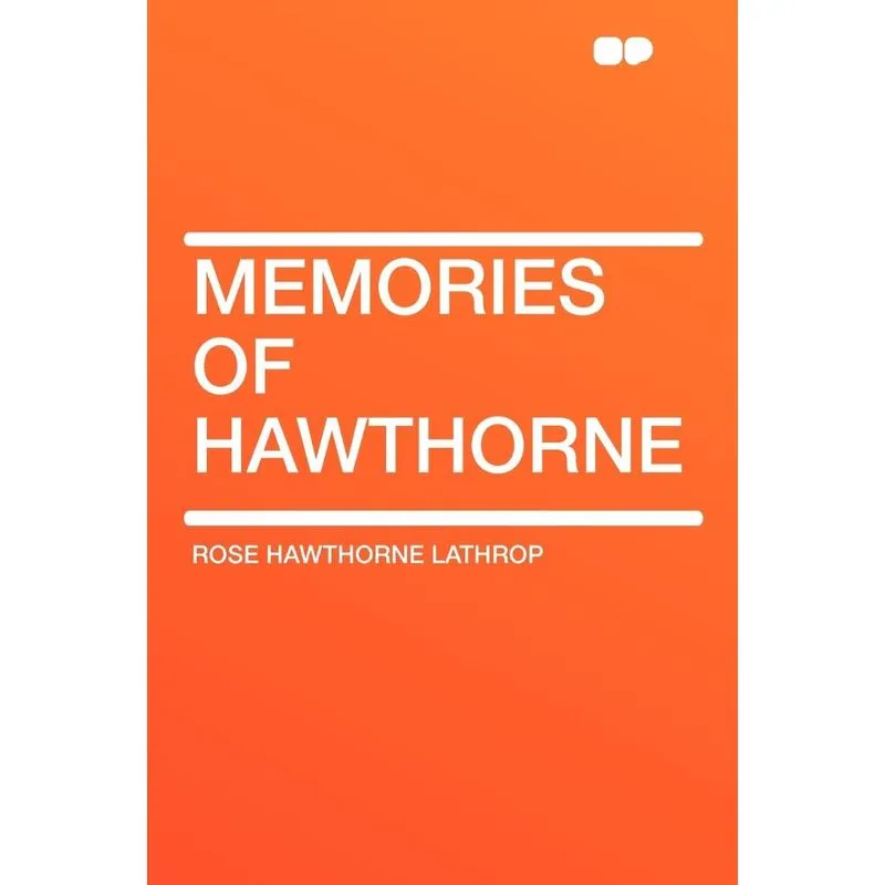 Memories of Hawthorne