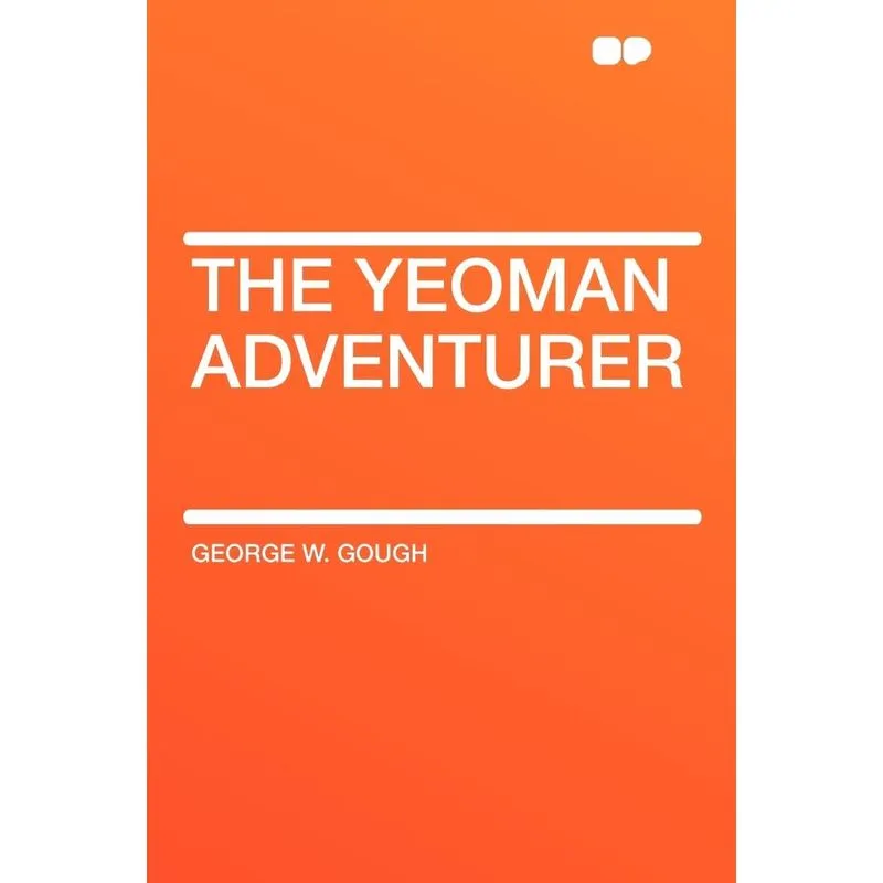 The Yeoman Adventurer