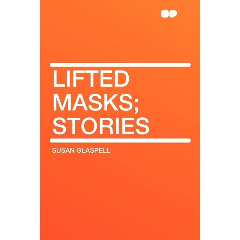 Lifted Masks, stories